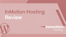 InMotion Hosting Review – Is It Worth It?